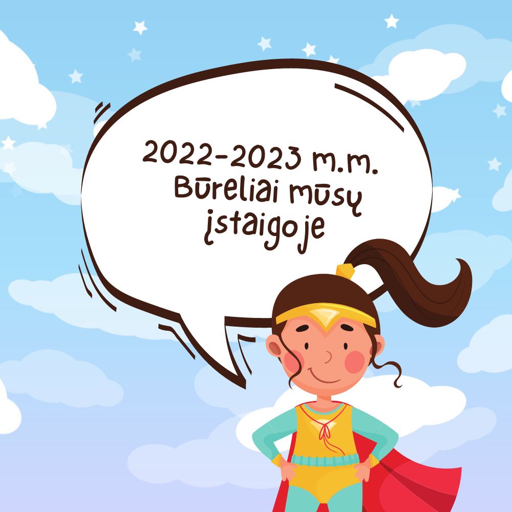 2022-2023 m.m. būreliai mūsų įstaigoje