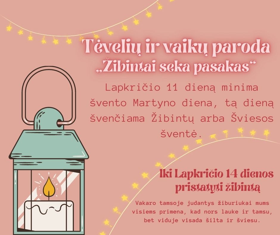 Kviečiame vaikučius ir jų tėvelius, prisijungti prie kūrybinės parodos „Žibintai seka pasakas“