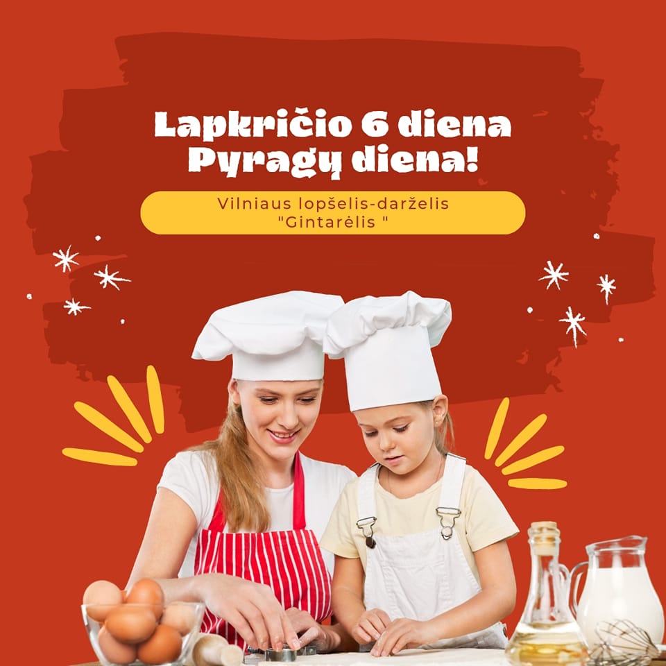 Lapkričio 6-ąją Lietuvoje švenčiama pyragų diena.