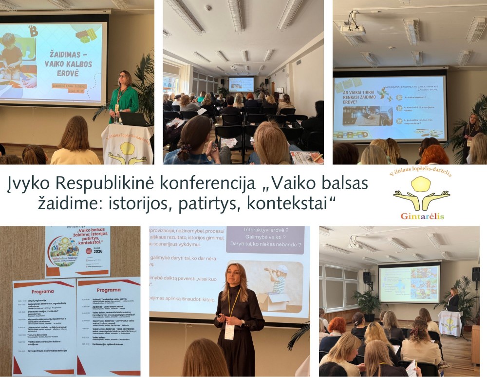Respublikinė ikimokyklinio ir priešmokyklinio ugdymo praktinė–metodinė konferencija „Vaiko balsas žaidime: istorijos, patirtys, kontekstai“